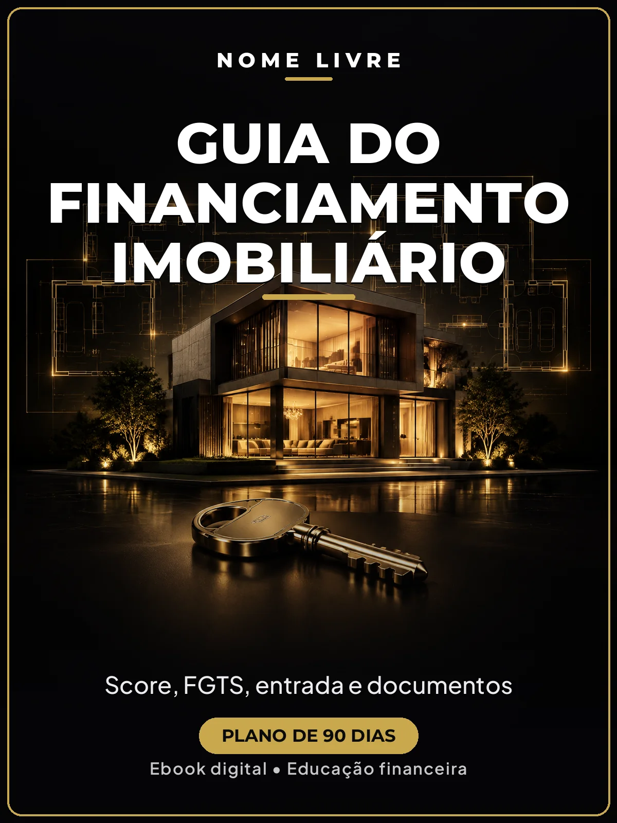 Capa do Guia do Financiamento Imobiliário – Nome Livre